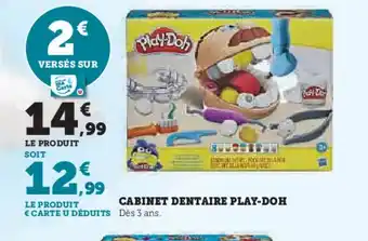 Hyper U PLAY-DOH Cabinet dentaire offre