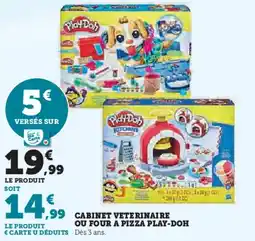 Hyper U PLAY-DOH Cabinet veterinaire ou four a pizza offre