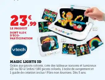 Hyper U VTECH Magic lights 3d offre