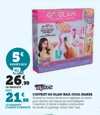 Hyper U COOL MAKER Coffret go glam nail offre