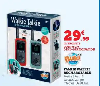 Hyper U BUKI Talkie walkie rechargeable offre
