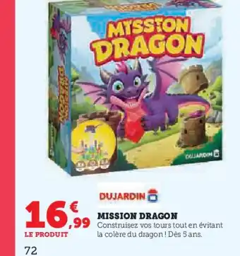 Hyper U DUJARDIN Mission dragon offre