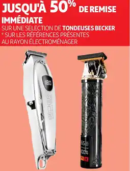 Auchan SUR UNE SELECTION DE TONDEUSES BECKER * SUR LES RÉFÉRENCES PRÉSENTES AU RAYON ÉLECTROMÉNAGER offre