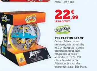 Hyper U PERPLEXUS BEAST offre