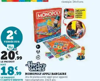 Hyper U MONOPOLY Appli bancaire offre