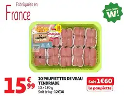 Auchan 10 paupiettes de veau tendriade offre