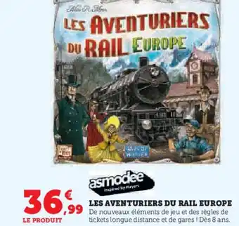 Hyper U LES AVENTURIERS DU RAIL EUROPE offre