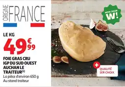 Auchan Foie gras cru igp du sud ouest auchan le traiteur offre
