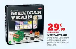 Hyper U MEXICAN TRAIN offre