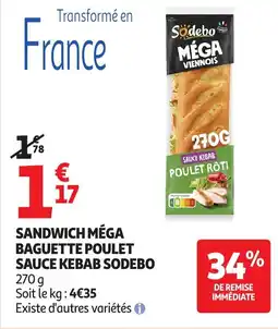 Auchan Sandwich méga baguette poulet sauce kebab sodebo offre