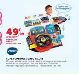Hyper U VTECH Super console turbo pilote offre