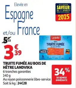 Auchan Truite fumée au bois de hêtre landvika offre