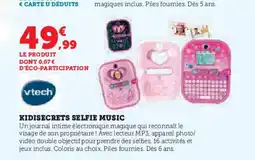 Hyper U VTECH Kidisecrets selfie music offre