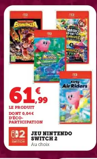 Hyper U Jeu nintendo switch 2 offre