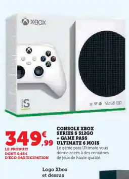 Hyper U Console xbox series s 512go + game pass ultimate 6 mois offre