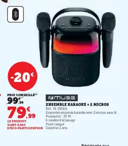 Hyper U MUSE Ensemble karaoke + 2 micros offre