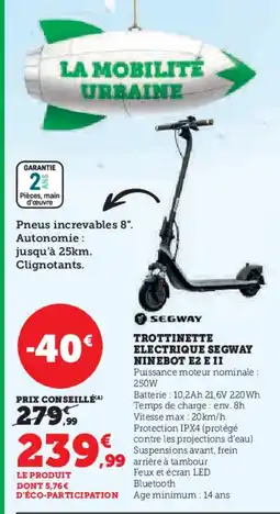 Hyper U SEGWAY Trottinette electrique segway ninebot e2 e ii offre