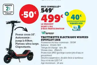 Hyper U WISPEED Trottinette electrique wispeed suvpilot 150r offre