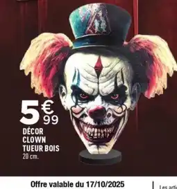 Centrakor Décor clown tueur bois offre
