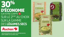 Auchan SUR LE 2ÈME AU CHOIX SUR LA GAMME DES LÉGUMES SECS Auchan offre