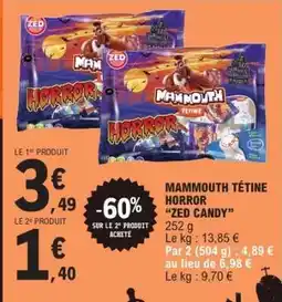 E.Leclerc Mammouth Tétine Horror 'Zed Candy' offre