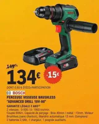 E.Leclerc BOSCH PERCEUSE VISSEUSE BRUSHLESS ADVANCED DRILL 18V-80 offre