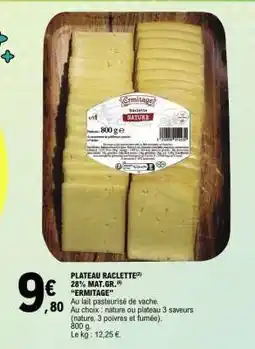 E.Leclerc Plateau Raclette offre