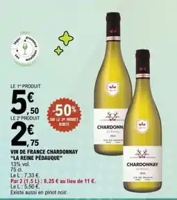 E.Leclerc VIN DE FRANCE CHARDONNAY 'LA REINE PÉDAUQUE' offre