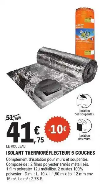 E.Leclerc ISOLANT THERMORÉFLECTEUR 5 COUCHES offre