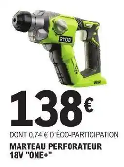 E.Leclerc MARTEAU PERFORATEUR 18V ONE+ offre