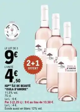 E.Leclerc IGP ÎLE DE BEAUTÉ “ISULA D’AMORE” offre