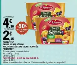 E.Leclerc COMPOTES FRUITS DE NOS RÉGIONS MULTIVARIÉTÉS SANS SUCRES AJOUTÉS “MATERNE” offre