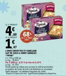 E.Leclerc 2 DUOS CREVETTES ET CABILLAUD LAIT DE COCO & CURRY SURGELÉS “TIPIAK” offre