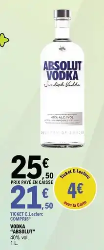 E.Leclerc Vodka Absolut offre
