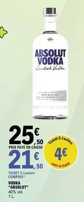 E.Leclerc Vodka Absolut offre