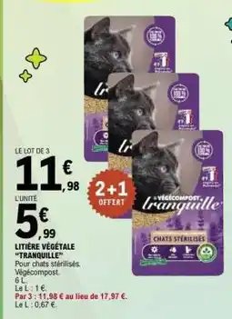 E.Leclerc LITIÈRE VÉGÉTALE “TRANQUILLE” offre