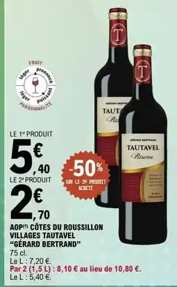 E.Leclerc AOP CÔTES DU ROUSSILLON VILLAGES TAUTAVEL “GÉRARD BERTRAND” offre