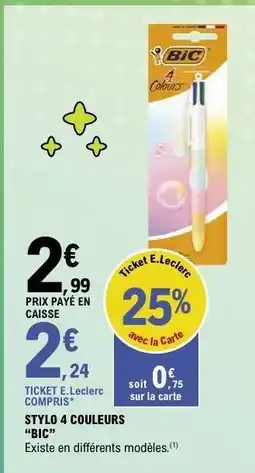E.Leclerc Stylo 4 Couleurs Bic offre