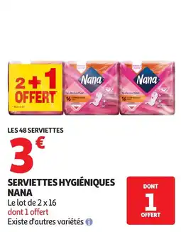 Auchan Serviettes hygiéniques nana offre