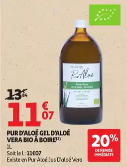 Auchan Pur d'aloé gel d'aloé vera bio à boire offre