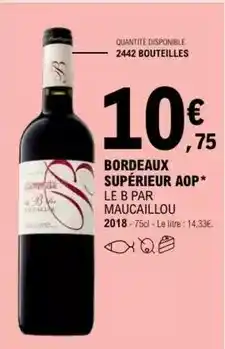 E.Leclerc Maucaillou - bordeaux supérieur aop offre