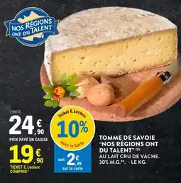 E.Leclerc E.leclerc - tomme de savoie nos regions ont du talent offre