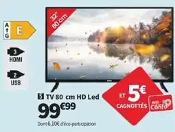 Conforama TV 80 cm HD Led offre