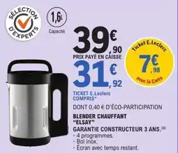 E.Leclerc Blender chauffant elsay garantie constructeur 3 ans. offre