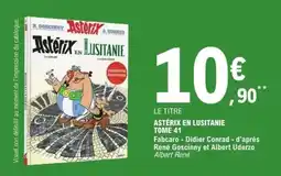 E.Leclerc Astérix en lusitanie tome 41 offre