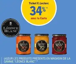 E.Leclerc SUR LES PRODUITS PRÉSENTS EN MAGASIN DE LA GAMME "LÉONCE BLANC".* offre