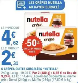 E.Leclerc 6 crêpes cuites surgelées nutella offre