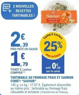 E.Leclerc Tartinable au fromage frais et saumon fumé savour offre