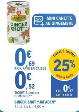 E.Leclerc Ginger shot jafaden offre