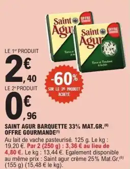 E.Leclerc Saint agur barquette 33% mat.gr.(6) offre gourmande offre